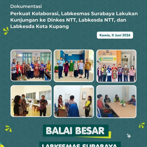 Perkuat Kolaborasi, Labkesmas Surabaya Lakukan Kunjungan ke Dinkes NTT, Labkesda NTT, dan Labkesda Kota Kupang